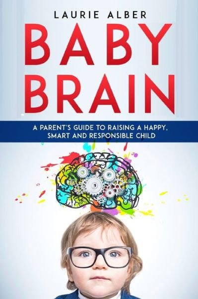 Laurie Alber · Baby Brain (Paperback Book) (2020)