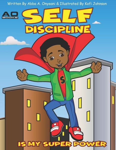 Cover for Abba A Onyeani · Self Discipline is my Superpower! (Pocketbok) (2020)