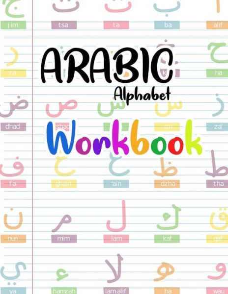 Cover for Ahmed Artsen · Arabic Alphabet Workbook (Paperback Book) (2020)