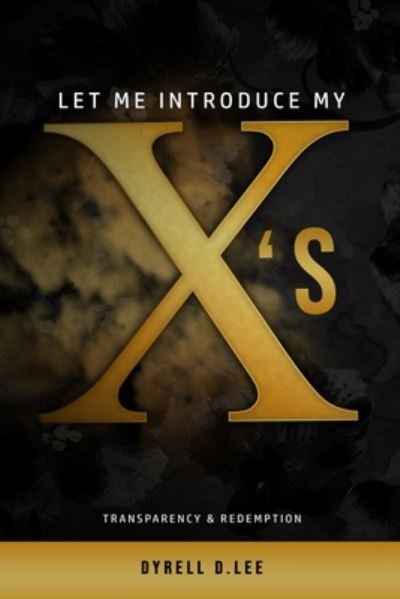 Cover for Dyrell Lee · Let's Me Introduce My x's (Pocketbok) (2020)