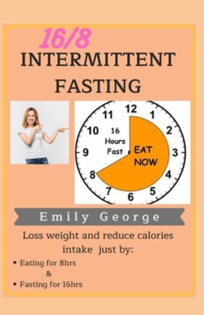 Cover for Emily George · 16/8 Intermittent Fasting (Paperback Book) (2020)