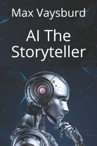 Cover for Max Vaysburd · AI The Storyteller (Paperback Book) (2020)