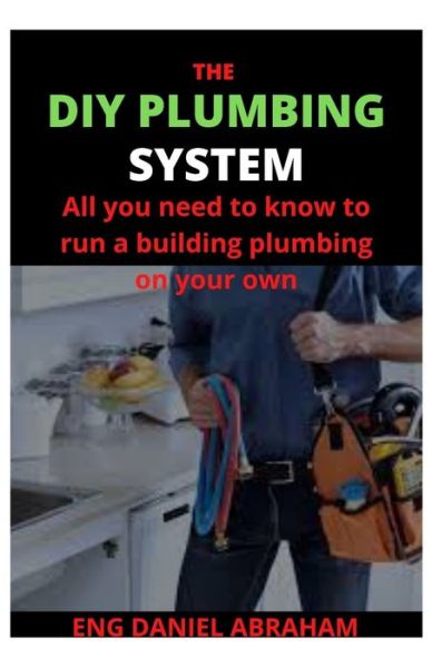 Cover for Daniel Abraham · The DIY Plumbing System (Paperback Book) (2020)