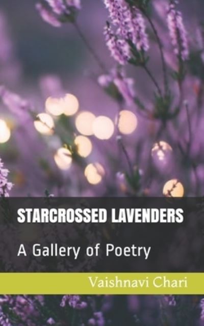 Cover for Vaishnavi R Chari · Starcrossed Lavenders (Paperback Book) (2020)