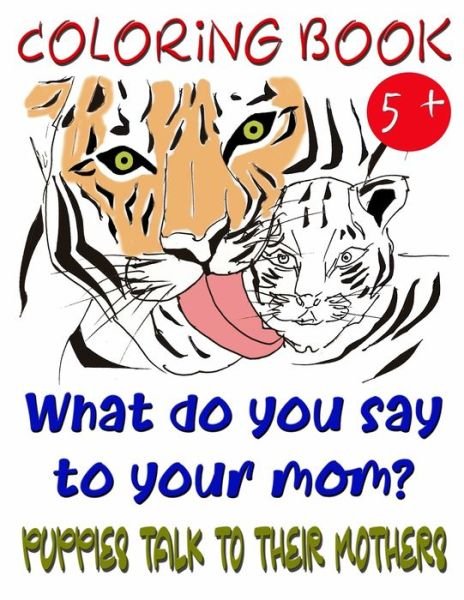 Cover for Athanor · Coloring Book - What do you say to your mom? (Paperback Bog) (2021)
