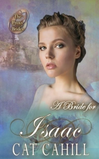 Cover for Cat Cahill · A Bride for Isaac (Paperback Book) (2021)