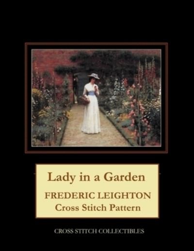 Cover for Kathleen George · Lady in a Garden: Frederic Leighton Cross Stitch Pattern (Paperback Bog) (2021)