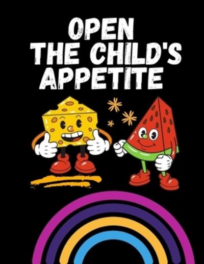 Cover for Salah Eddine Sedraoui · Open the child's appetite: Funny pictures of eating that open the appetite of a young child (Paperback Book) (2021)