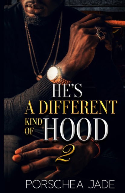 Cover for Porschea Jade · He's a Different Kind of Hood 2 (Paperback Book) (2022)