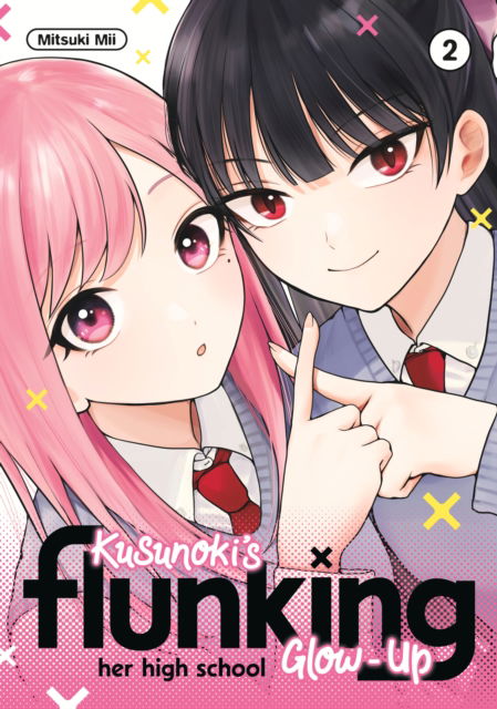 Mitsuki Mii · Kusunoki's Flunking Her High School Glow-Up 2 - Kusunoki's Flunking Her High School Glow-Up (Paperback Book) (2024)