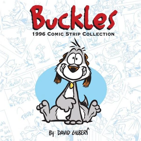Cover for David Gilbert · Buckles 1996 Comic Strip Collection (Bok) (2022)