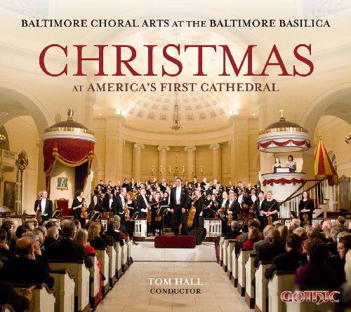 Christmas at America's First Cathedral - Mclachlan / Daley / Baltimore Choral Arts / Hall - Musik - GOT - 0000334927721 - 28. September 2010