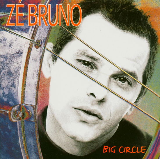 Big Circle - Ze Bruno - Música - TONGA - 0010963018721 - 27 de junho de 2018