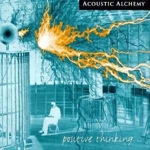 Cover for Acoustic Alchemy · Positive Thinking (CD) (1998)