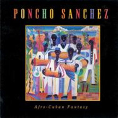 Afro Cuban Fantasy - Sanchez Poncho - Musikk - JAZZ - 0013431484721 - 30. september 1998