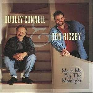 Cover for Connell,dudley / Rigsby,don · Meet Me by the Moonlight (CD) (1999)