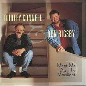 Meet Me by the Moonlight - Connell,dudley / Rigsby,don - Musiikki - Sugar Hill - 0015891389721 - keskiviikko 7. heinäkuuta 1999