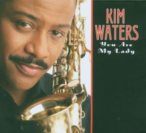 You Are My Lady - Kim Waters - Música - Shanachie - 0016351514721 - 27 de março de 2007