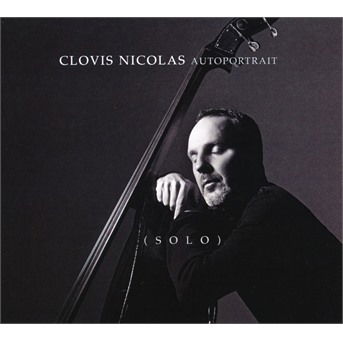 Cover for Clovis Nicolas · Autoportrait (Solo) (CD) (2021)