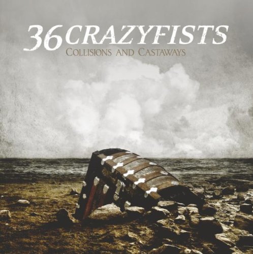 Cover for Thirty-Six Crazyfists · Collisions And Castaways (CD) (2010)