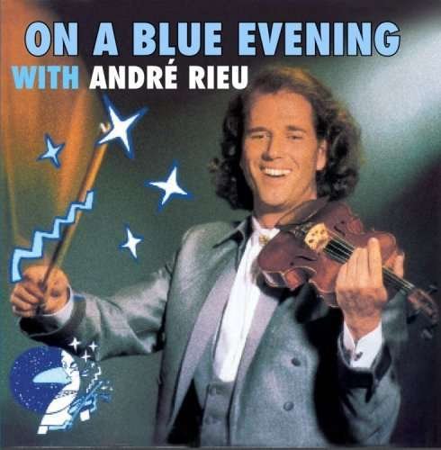 Cover for Andre Rieu · On a Blue Evening with and (CD) (2008)