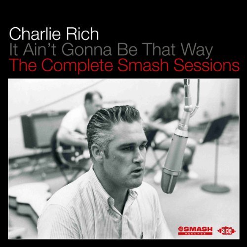 Cover for Charlie Rich · It Aint Gonna Be That Way (CD) (2011)