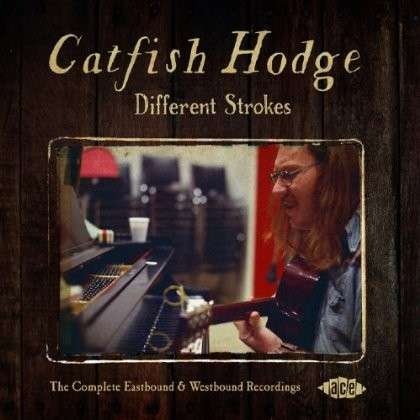 Different Strokes - Catfish Hodge - Musikk - ACE RECORDS - 0029667057721 - 26. mai 2014