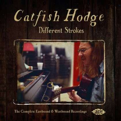 Different Strokes - Catfish Hodge - Musiikki - ACE RECORDS - 0029667057721 - maanantai 26. toukokuuta 2014