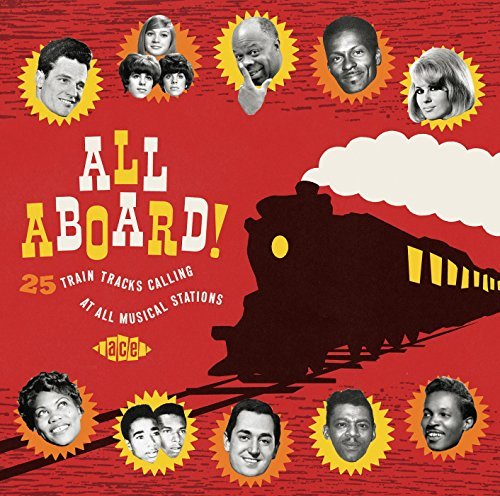 All Aboard! 25 Train Tracks Calling At All Musical Stations - V/A - Musik - ACE RECORDS - 0029667073721 - 28 augusti 2015