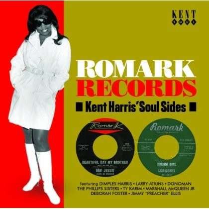 Romark Records: Kent Harris Soul Sides / Various · Romark Records - Kent Harris Soul Sides (CD) (2013)