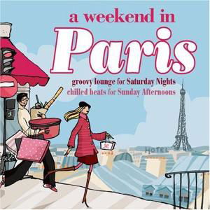 Weekend In Paris - V/A - Musiikki - PLASTICHEAD - 0030206063721 - torstai 26. syyskuuta 2013