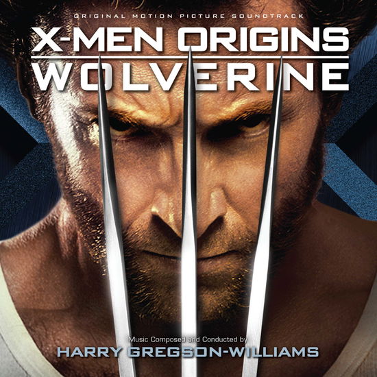 X-men Origins: Wolverine - Gregson-williams, Harry / OST - Muzyka - SOUNDTRACK/SCORE - 0030206696721 - 11 października 2013