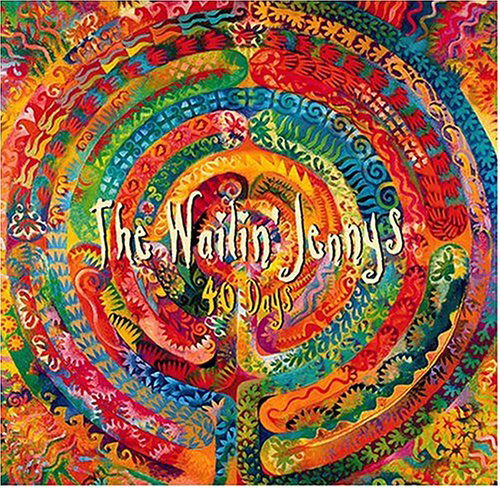 Cover for Wailin' Jennys · 40 Days (CD) (2004)