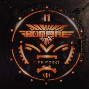 Fire Works - Bonfire - Musiikki - ARIOLA - 0035627511721 - maanantai 14. lokakuuta 1991