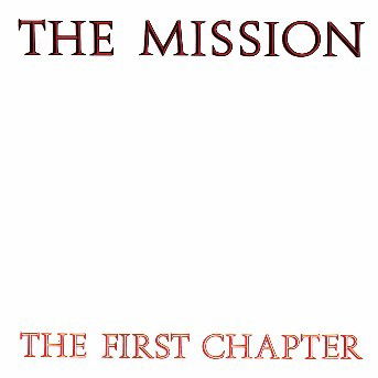 The First Chapter - Mission - Music - Universal - 0042283252721 - July 18, 2017