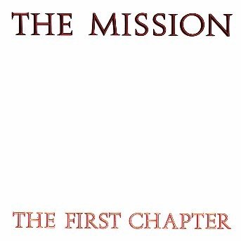 Cover for Mission · The First Chapter (CD) (2017)