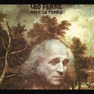 Avec Le Temps - Leo Ferre - Musikk - Barclay - 0042284101721 - 14. september 1998