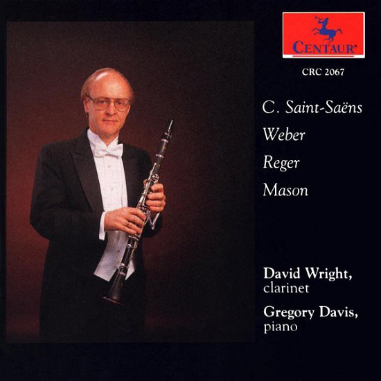 Sonata for Clarinet & Piano - Saint-saens / Wright / Davis,g. - Muziek - Centaur - 0044747206721 - 4 november 1993