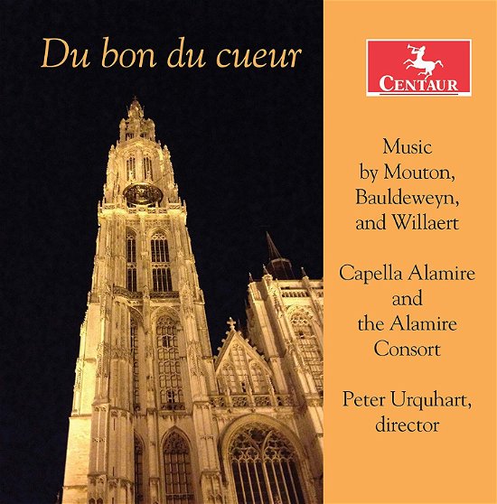 Du Bon Du Cueur - Capelle Alamire - Musique - CENTAUR - 0044747363721 - 6 septembre 2019