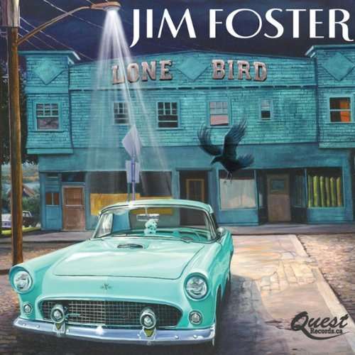 Lone Bird - Jim Foster - Musiikki - CDB - 0061234400721 - tiistai 20. huhtikuuta 2010