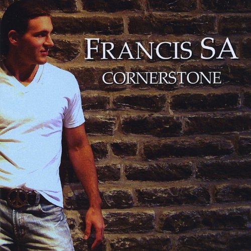 Cornerstone - Francis Sa - Music - CD Baby - 0061297205721 - January 23, 2010