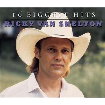 16 Biggest Hits - Ricky Van Shelton - Musiikki - CBS - 0074646973721 - torstai 23. joulukuuta 1999