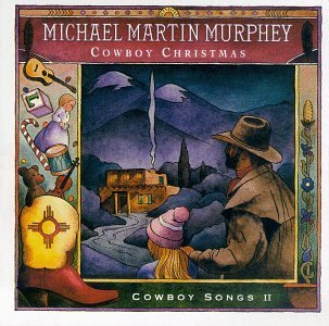 Cowboy Christmas - Michael Martin Murphey - Muziek - WARNER SPECIAL IMPORTS - 0075992664721 - 10 september 1991
