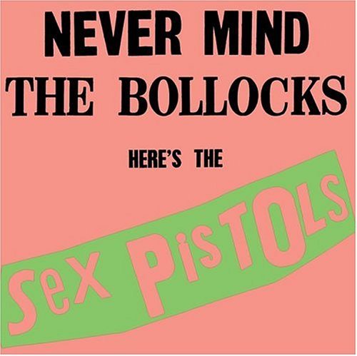 Never Mind the Bollocks - Sex Pistols - Musique - ROCK - 0075992734721 - 25 octobre 1990