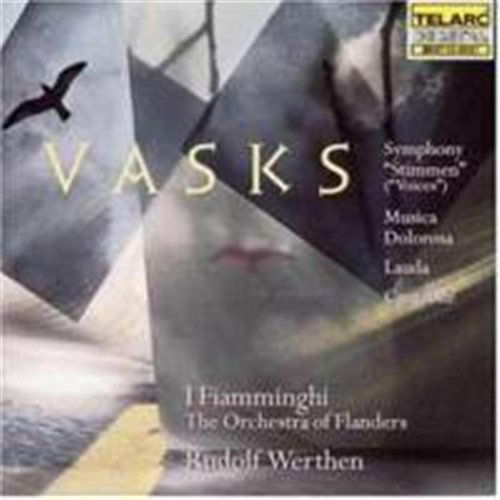 Vasks: Sinfonia Musica Dolorosa Lauda - I Fiamminghi - Musikk - Telarc - 0089408045721 - 2005