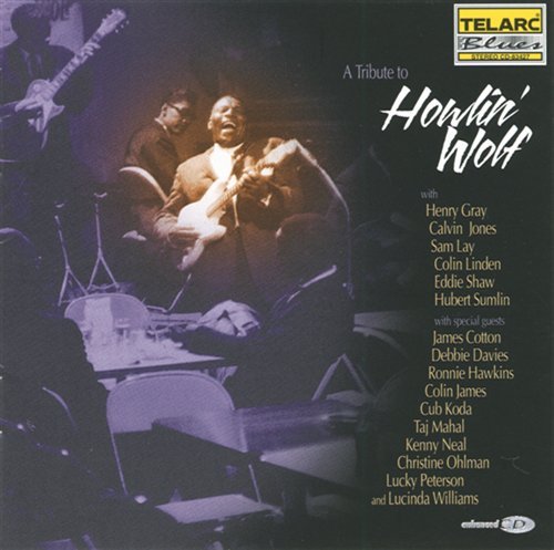 A Tribute to Howlin Wolf - A Tribute to Howlin Wolf - Música - Telarc - 0089408342721 - 26 de maio de 1998