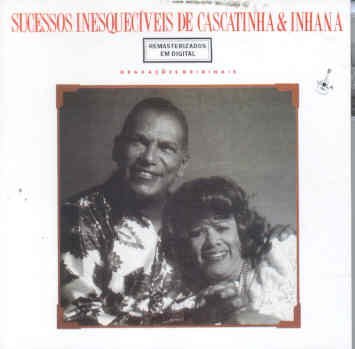 Cover for Cascatinha &amp; Inhana · Sucessos Inesqueciveis (CD) (2006)