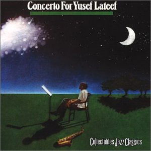 Concerto for Yusef Lateef - Yusef Lateef - Musik - COLLECTABLES - 0090431618721 - 11. september 2001