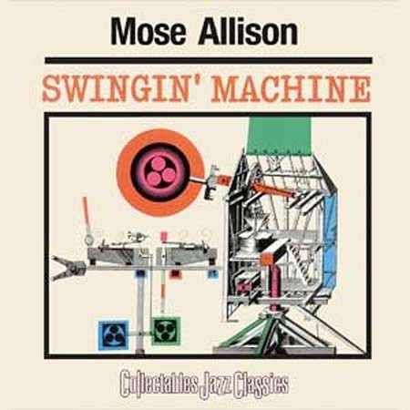 Cover for Mose Allison · Swingin Machine (CD) (2002)