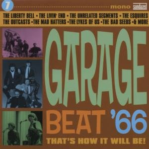 Garage Beat '66 Vol. 7: That's How It Will Be - Garage Beat 66 7: That's How It Will Be / Various - Musiikki - Sundazed Music, Inc. - 0090771118721 - lauantai 1. huhtikuuta 2017